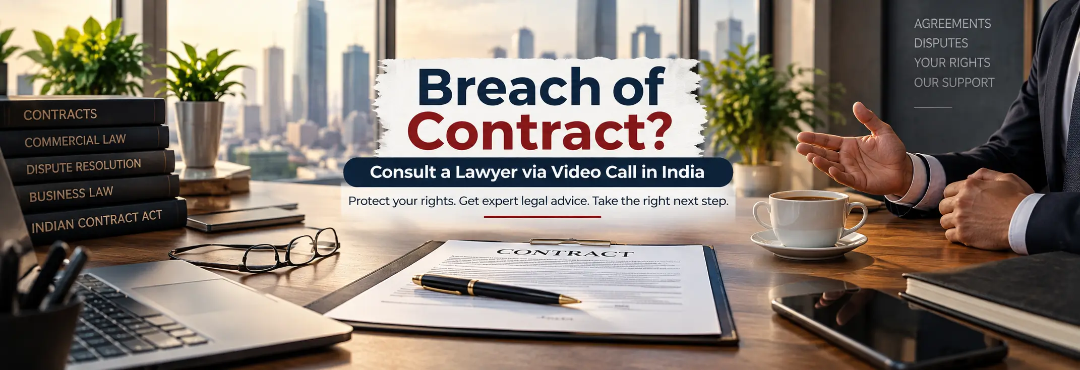 Breach of Contract - Consult a Lawyer via Video Call