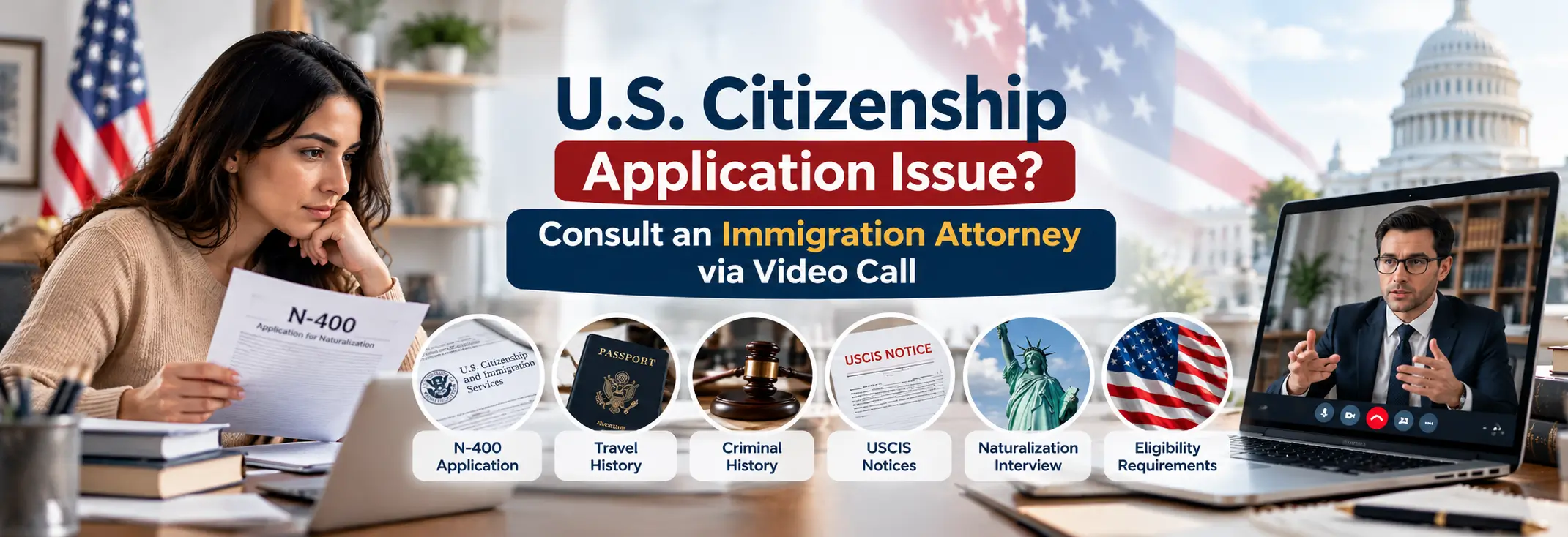 US Citizenship Application Immigration Attorney Video Call
